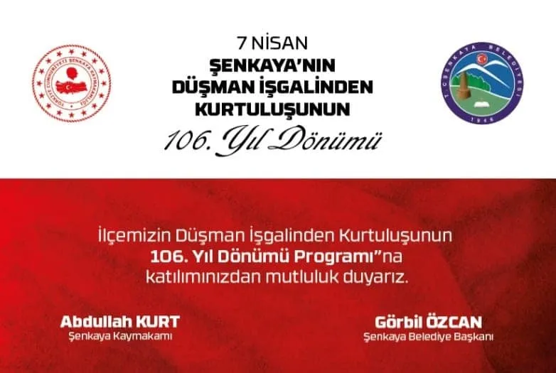 Şenkaya Belediye Başkanı Görbil ÖZCAN “İlçemizin 106. Kurtuluş yılı Kutlamalarına Hemşehrilerini Davet Etti.